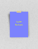 Postkarte "Super Human" : Din A6