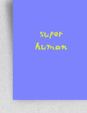 Postkarte "Super Human" : Din A6